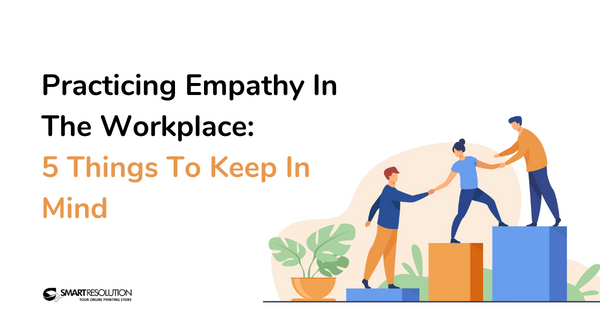 practicing-empathy-in-the-workplace